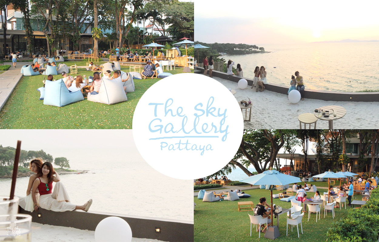 ทะเลงาม ฟ้าคราม วิวสวย  The Sky Gallery Pattaya