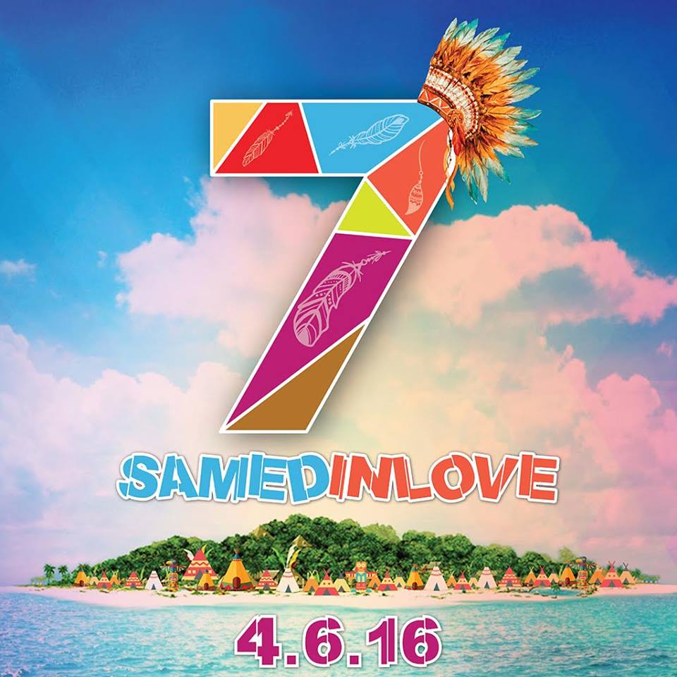 Samed in Love 7  มาติดเกาะแดนซ์กันมันส์  4 มิถุนายน 2559  ณ หาดทรายแก้ว เกาะเสม็ด