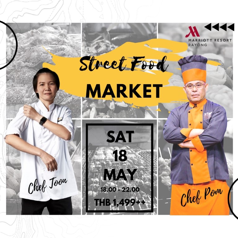 Street Food Market ณ โรงแรม ระยอง แมริออท รีสอร์ท แอนด์ สปา